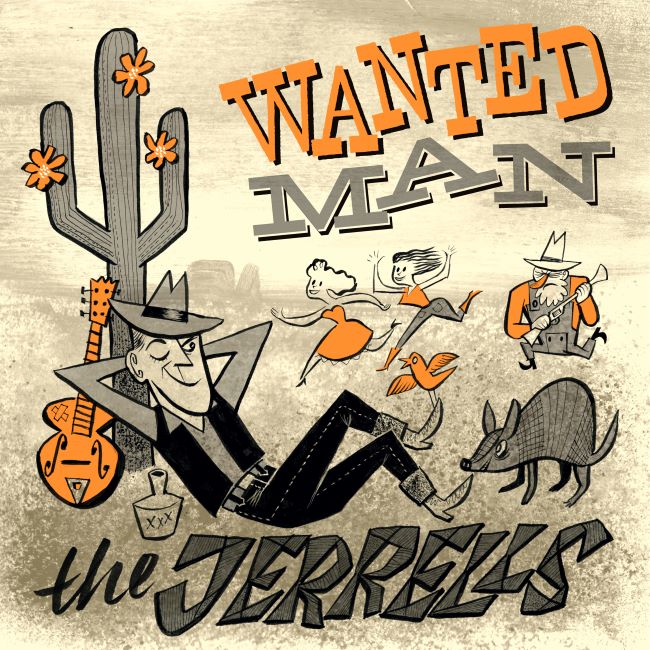 Jerrels ,The - Wanted Man ( Ltd Lp ) - Klik op de afbeelding om het venster te sluiten